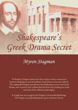 Shakespeare's Greek Drama Secret