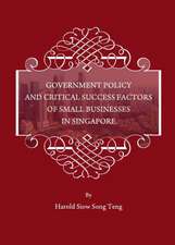 Government Policy and Critical Success Factors of Small Businesses in Singapore