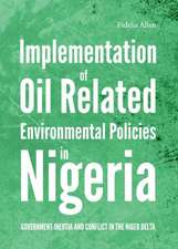 Implementation of Oil Related Environmental Policies in Nigeria