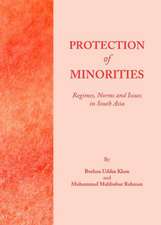 Protection of Minorities: Regimes, Norms and Issues in South Asia