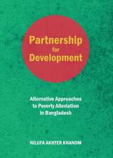 Partnership for Development: Alternative Approaches to Poverty Alleviation in Bangladesh