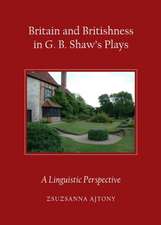 Britain and Britishness in G. B. Shawas Plays: A Linguistic Perspective