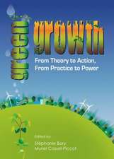 Green Growth: From Theory to Action, from Practice to Power