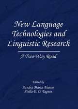 New Language Technologies and Linguistic Research: A Two-Way Road