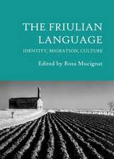 The Friulian Language: Identity, Migration, Culture