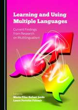 Learning and Using Multiple Languages: Current Findings from Research on Multilingualism