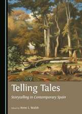 Telling Tales: Storytelling in Contemporary Spain