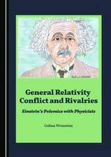 General Relativity Conflict and Rivalries