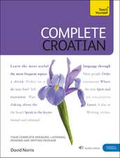 Complete Croatian Beginner to Intermediate Course: (Book and audio support)