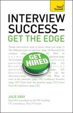 Interview Success - Get the Edge: Teach Yourself