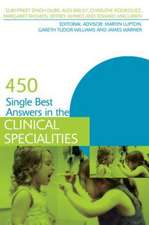 450 Single Best Answers in the Clinical Specialities: The Stanmore and Royal London Guide