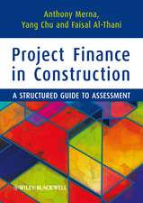 Project Finance in Construction – A Structured Guide to Assessment