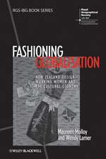 Fashioning Globalisation – New Zealand Design, Working Women and the Cultural Economy