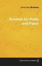 Johannes Brahms - Sonatas for Violin and Piano