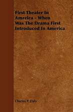 First Theater in America - When Was the Drama First Introduced in America