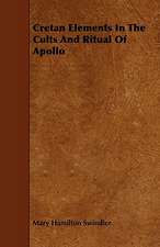 Cretan Elements in the Cults and Ritual of Apollo