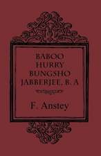 Baboo Hurry Bungsho Jabberjee, B. A.