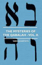 The Mysteries of the Qabalah - Vol. II.