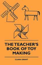 The Teachers Book of Toy Making