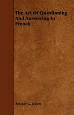 The Art of Questioning and Answering in French