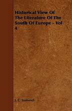 Historical View Of The Literature Of The South Of Europe - Vol 4