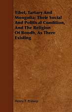 Tibet, Tartary And Mongolia; Their Social And Political Condition, And The Religion Of Boodh, As There Existing