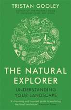 The Natural Explorer: Understanding Your Landscape