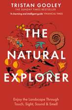 The Natural Explorer: A must-have for all nature lovers - perfect reading for your winter adventures