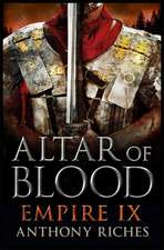 Riches, A: Altar of Blood: Empire IX