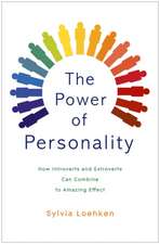 The Power of Personality: How Introverts and Extroverts Can Combine to Amazing Effect