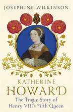 Wilkinson, J: Katherine Howard