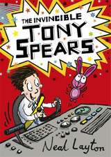 Tony Spears: The Invincible Tony Spears