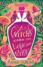 A Witch's Guide to Love and Poison