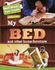 Greathead, H: Well Made, Fair Trade: My Bed and Other Home E