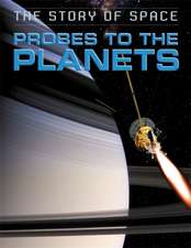 Parker, S: Story of Space: Probes to the Planets