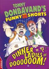 EDGE: Tommy Donbavand's Funny Shorts: Dinner Ladies of Doooooom!