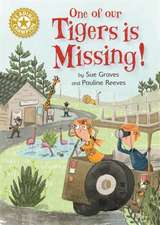 Graves, S: Reading Champion: One of Our Tigers is Missing!