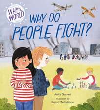 Why in the World: Why Do People Fight?