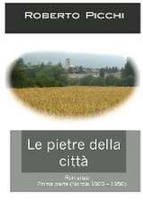 Le pietre della città (parte prima)