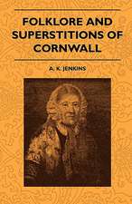 Folklore And Superstitions Of Cornwall