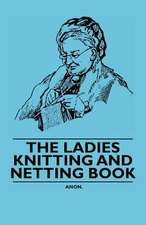 The Ladies Knitting and Netting Book