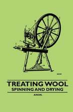 Treating Wool - Spinning and Drying