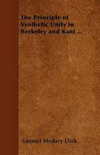 The Principle of Synthetic Unity in Berkeley and Kant ...