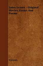 Lotos Leaves - Original Stories, Essays and Poems