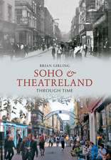 Soho & Theatreland Through Time