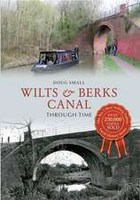 Wilts & Berks Canal Through Time