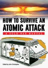 How to Survive an Atomic Attack