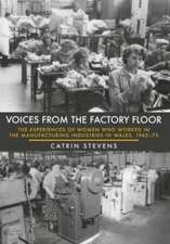 Voices from the Factory Floor