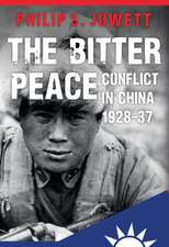 The Bitter Peace: Conflict in China 1928-37