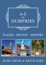 A-Z of Dumfries